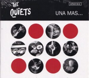 The Quiets - Una Mas ...   (CD