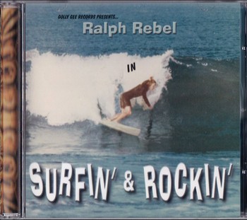 Ralph Rebel - Surfin' & Rockin'    (CD)