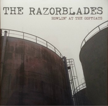 The Razorblades - Howlin' at the Copycats   (2LP+CD)