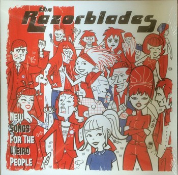 The Razorblades - New Songs for the Weird People   (LP+CD)