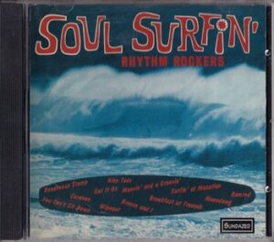 Rhythm Rockers - Soul Surfin'   (CD)