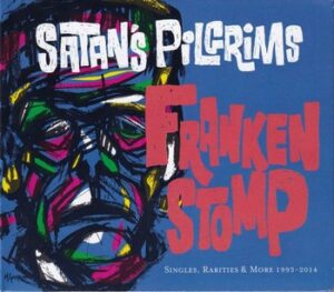 Satan's Pilgrims - Frankenstomp   (CD)
