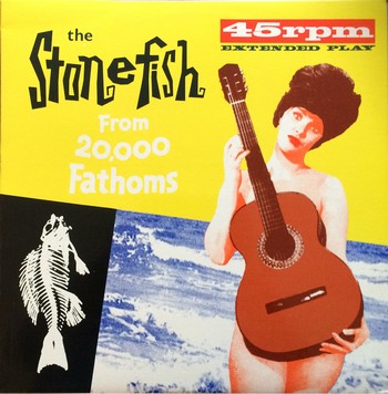 The Stonefish - From 20,000 Fathoms   (12")