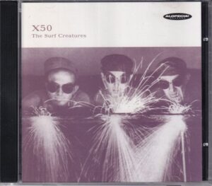 The Surf Creatures - X50   (CD)