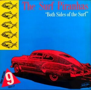 The Surf Piranhas - Both Sides of the Surf   (LP)