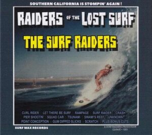 The Surf Raiders - Raiders of the Lost Surf   (CD)