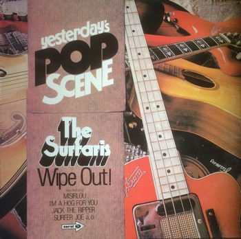 The Surfaris - Yesterday's Pop Scene - Wipe Out   (LP)