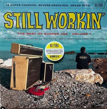 Surfer Joe - Still Workin' - The Best of Surfer Joe Volume 1   (LP)