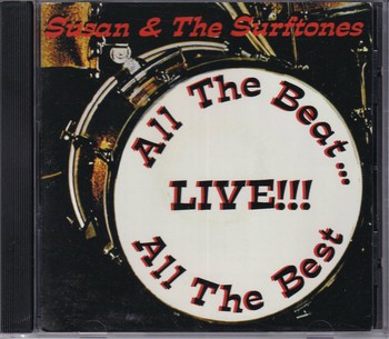 Susan & The Surftones - All the Beat ... All the Best  Live!!!   (CD)