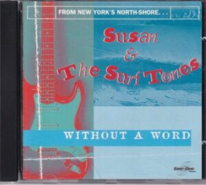 Susan & The Surf Tones - Without a Word   (CD)