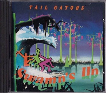 The Tail Gators - Swamp's Up   (CD)