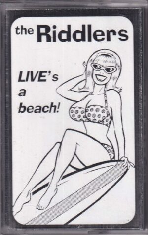 The Riddlers - Live's a Beach!   (Cassette)