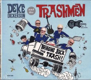 Deke Dickerson and The Trashmen - Bringing Back the Trash   (CD)