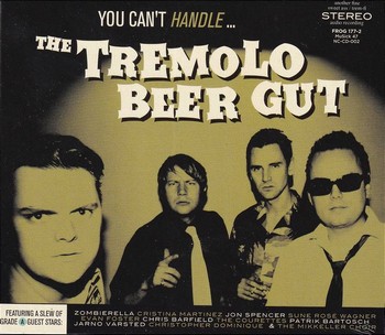 The Tremolo Beer Gut - You Can't Handle ...   (CD)
