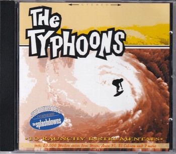 The Typhoons / The Splashdowns - 10 Raunchy Instrumentals / The Spaceact    (CD)