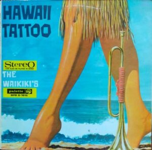 The Waikiki's - Hawaii Tattoo   (LP)