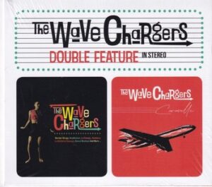 The Wave Chargers - Double Feature   (CD)