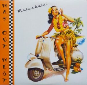 Way Out West - Motorhula   (10")