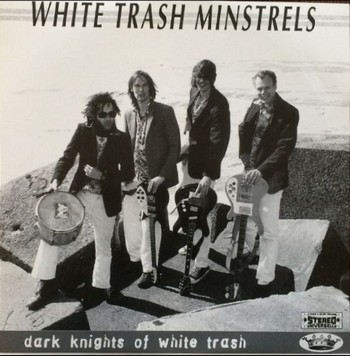 White Trash Minstrels - Dark Knights of White Trash   (10")