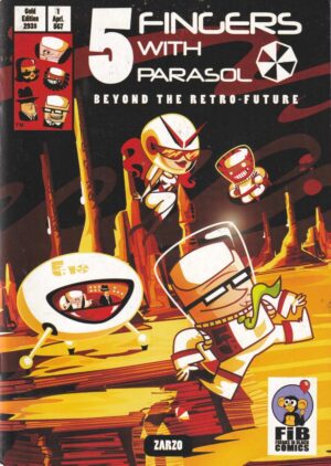 5 Fingers with Parasol - Beyond the Retro-Future   (Comic book)
