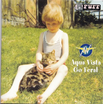 Aqua Vista – Go Feral   (7"-EP)