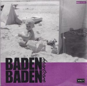 Baden Baden Heartcore – Ga je mee naar Loosdrecht   (7")