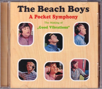 The Beach Boys - A Pocket Symphony - The Making Of „Good Vibrations“   (CD)