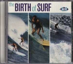 Var. Art. - The Birth of Surf   (CD)
