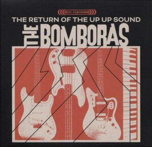 The Bomboras – The Return of the Up Up Sound   (7"-EP)