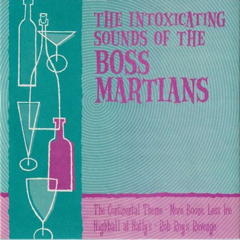 The Boss Martians - The Intoxicating Sounds of The Boss Martians   (7"-EP)