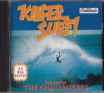 The Challengers - Killer Surf!   (CD)