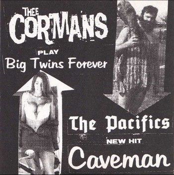 Thee Cormans – Big Twins Forever / The Pacifics – Caveman   (Split 7")