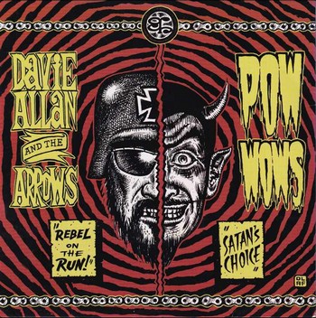 Davie Allan and The Arrows – Rebel on the Run / Pow Wows – Satan’s Choice   (7"
