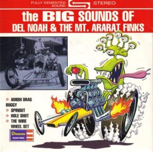 Del Noah & the Mt. Ararat Finks – The Big Sounds of   (7"-EP)