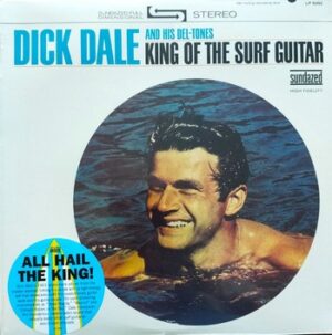 Dick Dale and His Del-Tones - King of the Surf Guitar   (LP)