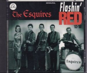 The Esquires - Flashin' Red '63-'68   (CD)