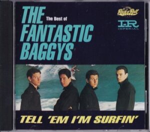 The Fantastic Baggys - Tell 'Em I'm Surfin'    (CD)