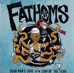 The Fathoms – Dead Man’s Cove   (7")