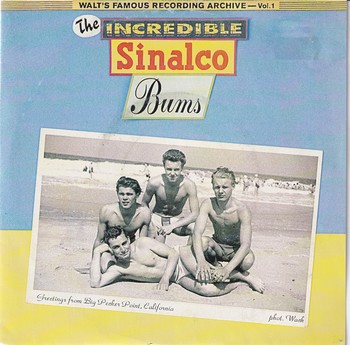 The Incredible Sinalco Bums - Walt's Famous Recording Archive - Vol. 1 (7"-EP)
