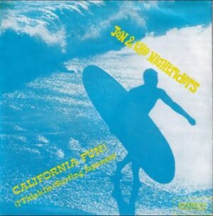 Jon & The Nightriders - California Fun!   (7")