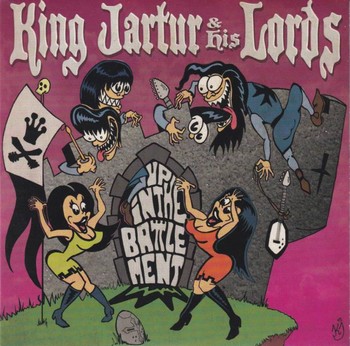 King Jartur & His Lords - Up in the Battlement (7")