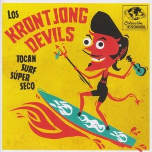 The Krontjong Devils - Tocan Surf Súper Seco   (7"-EP, yellow)