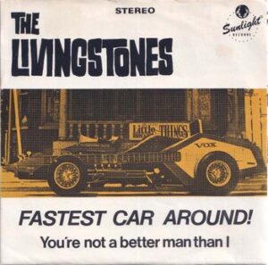 The Livingstones - Fastest Car Around   (7")