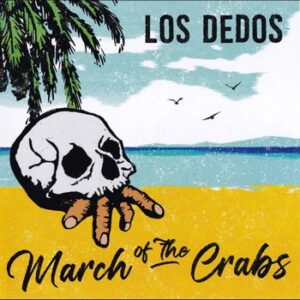 Los Dedos - March of the Crabs   (7"-EP)