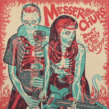 Messer Chups - Don't Worry Be Creepy   (7"-EP)