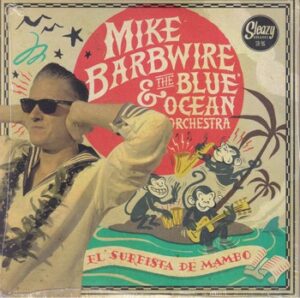 Mike Barbwire & the Blue Ocean Orchestra – El Surfista de Mambo   (7")
