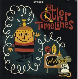 The Other Timelines – The Other Timelines   (7"-EP)