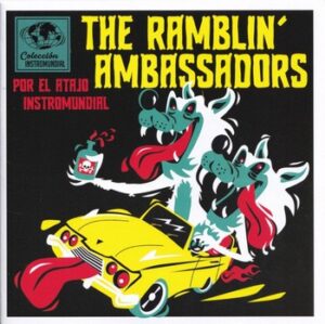 The Rambling Ambassadors - Por El Atajo Instromundial   (7"-EP)