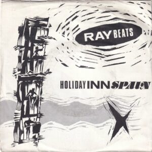 Raybeats – Holiday Inn Spain   (7")