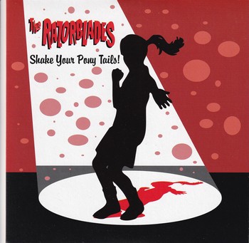 The Razorblades – Shake your Pony Tails! (7")